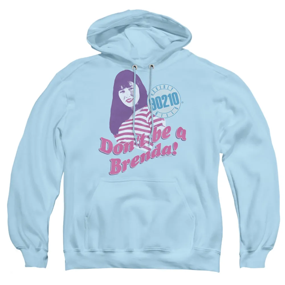 90210 Dont Be A Brenda Mens Hoodie Light Blue