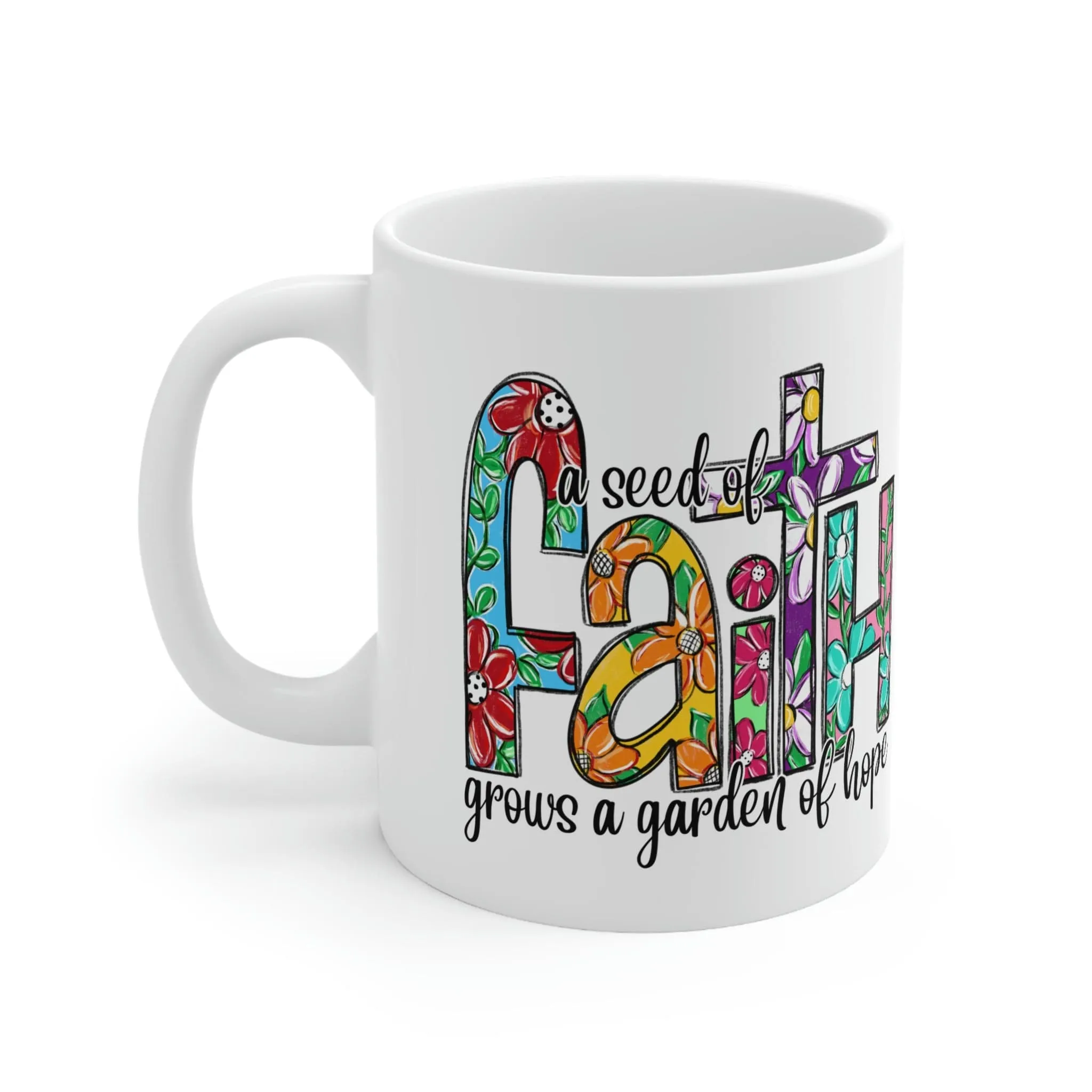 A Seed of Faith 11oz Mug