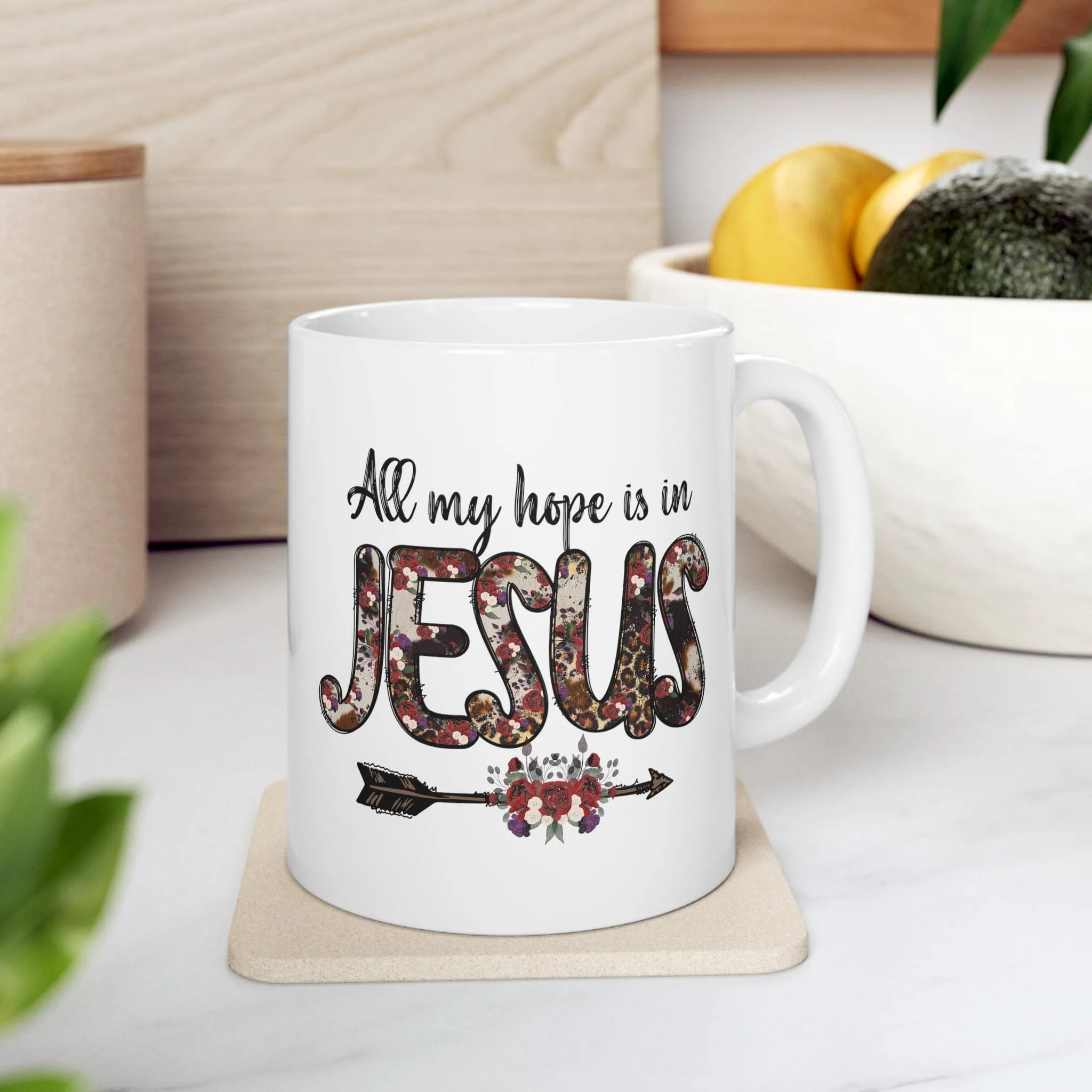 All My Hope Is In Jesus 11oz Mug