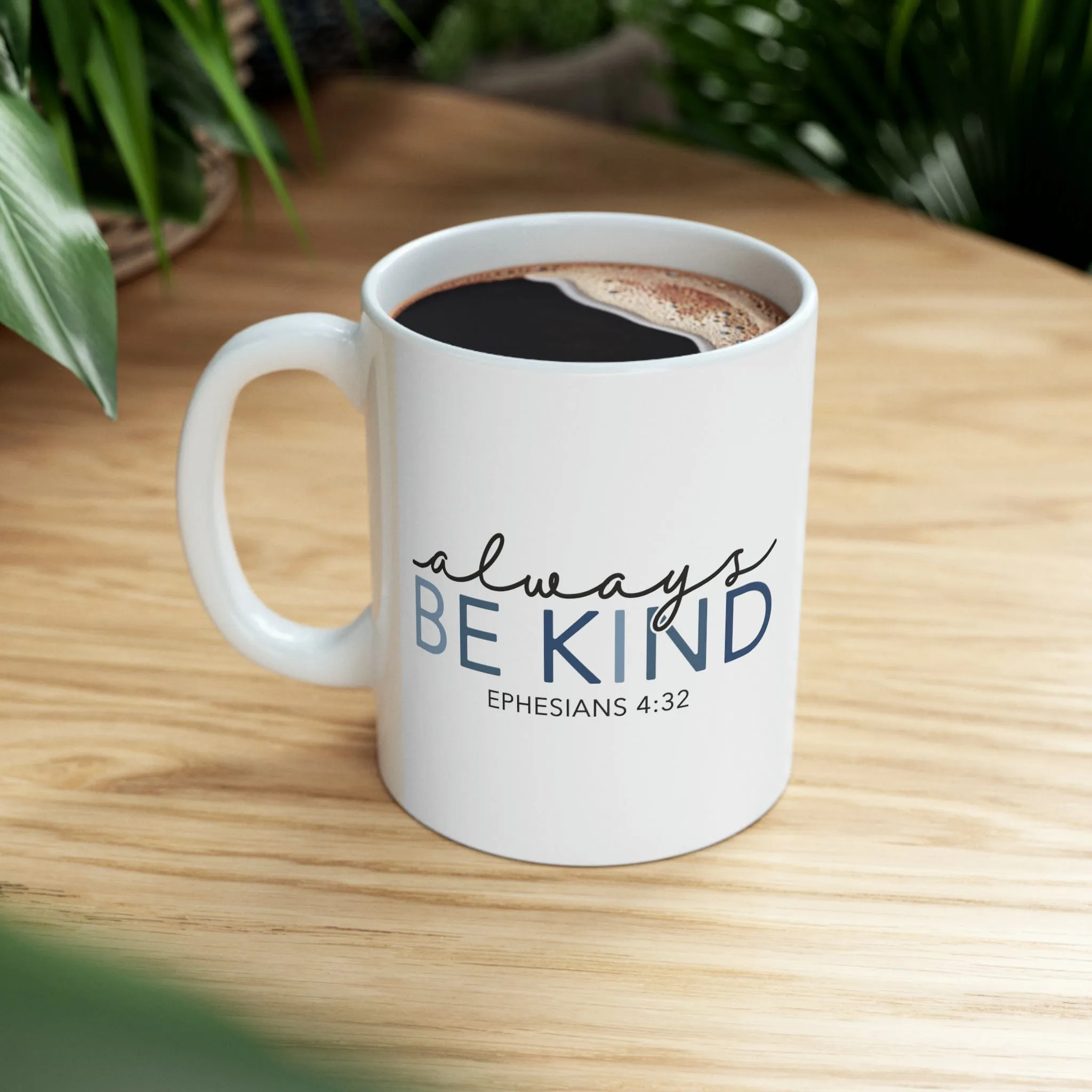 Always be Kind 11oz Mug