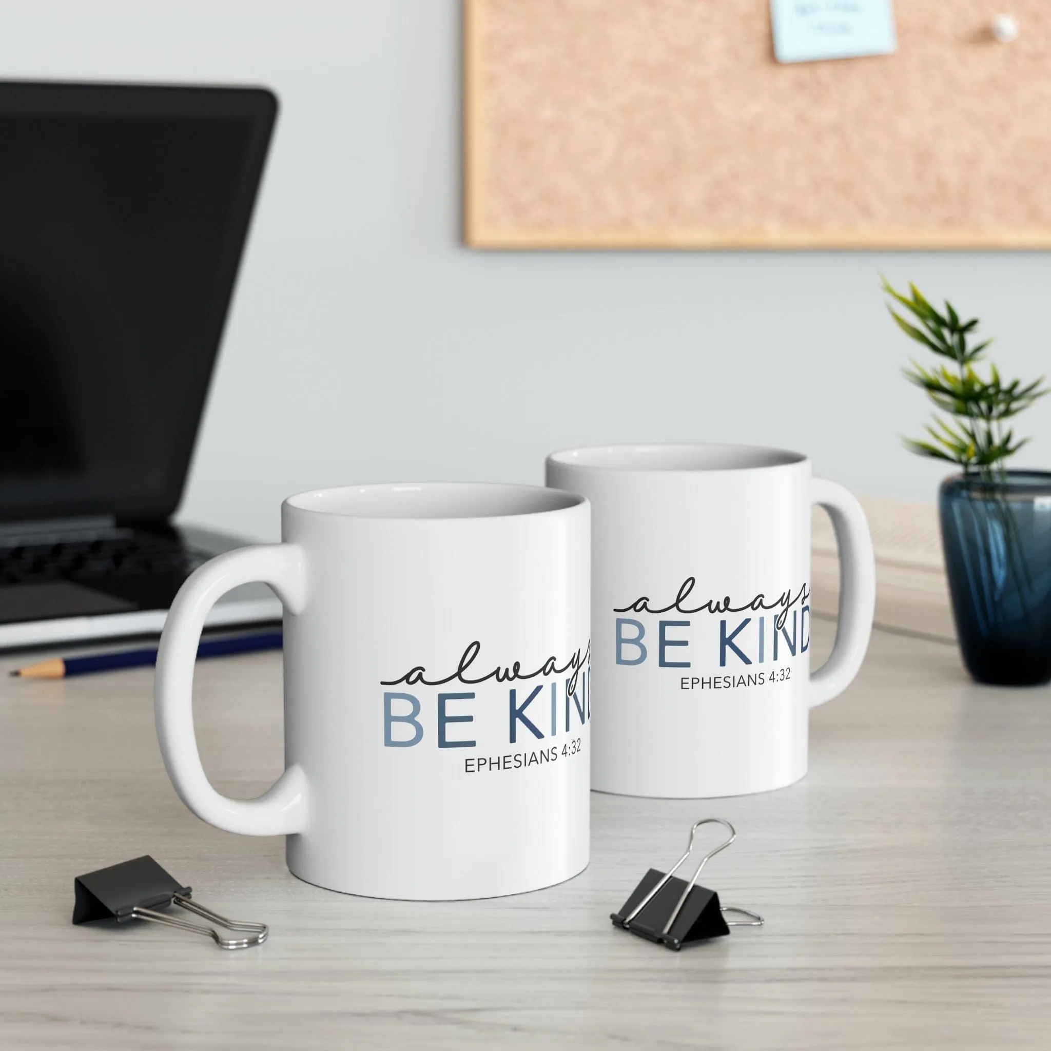 Always be Kind 11oz Mug