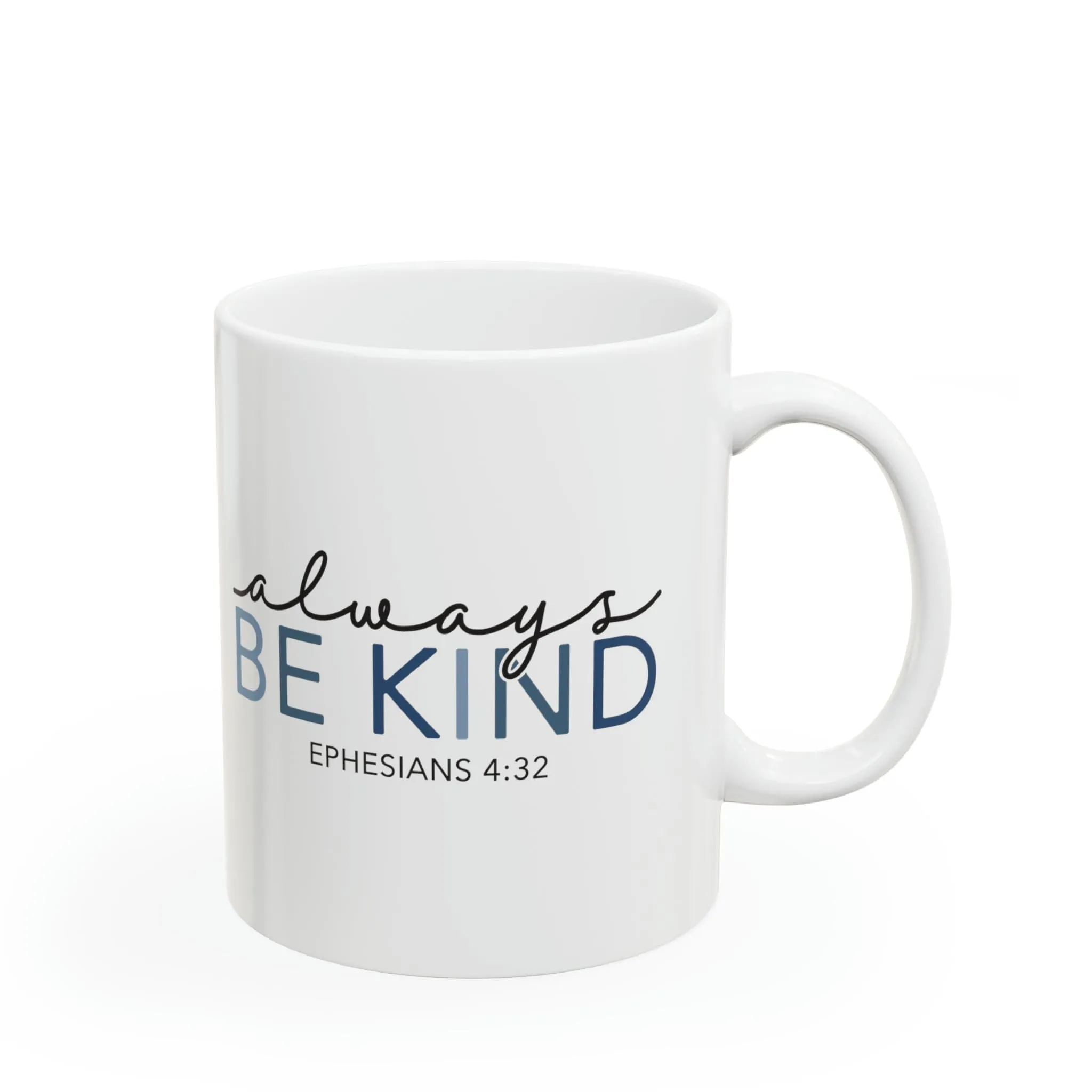 Always be Kind 11oz Mug