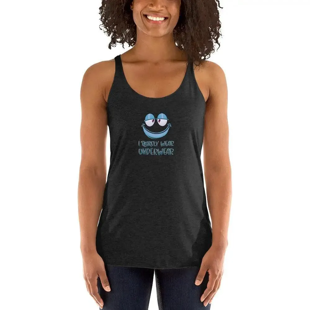 I Rarely Wear Underwear Women's Tank