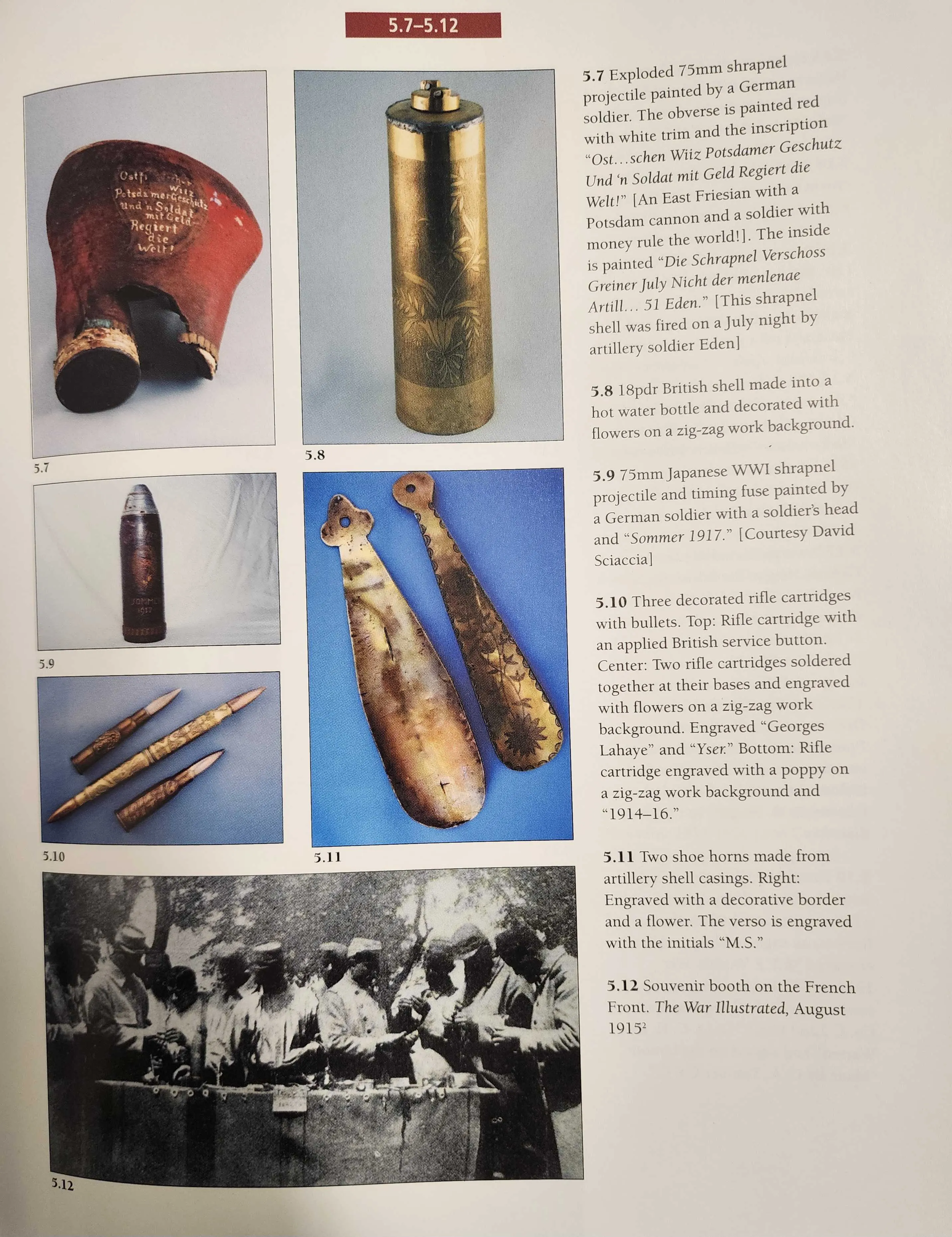 Original Imperial German WWI Personalized “exploded” Inert 75mm Shrapnel Producing Warhead, As Featured In The Book “Trench Art, An Illustrated History” by Jane Kimball on Page 165